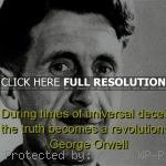 quotes, sayings, truth, meaningful, deep george orwell, best, quotes ...