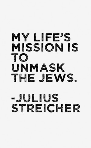 Julius Streicher Quotes & Sayings