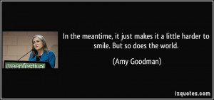 More Amy Goodman Quotes