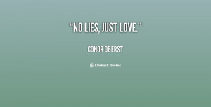 No Lies Just Love Quotes