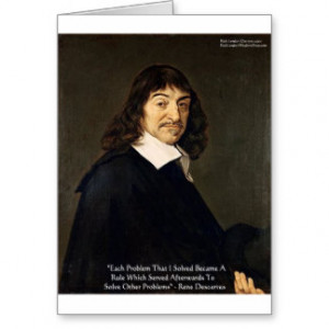 Rene Descartes Solving Problems Wisdom Quote Gifts Cards