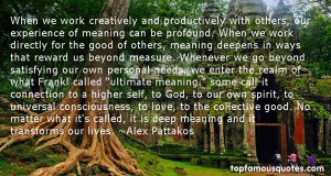 Alex Pattakos Quotes Pictures