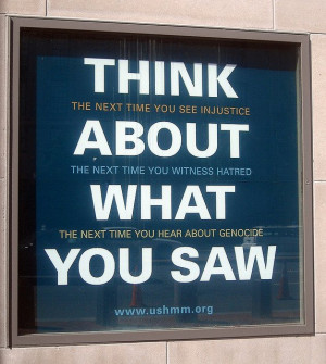 Love this quote from the US Holocaust Memorial Museum