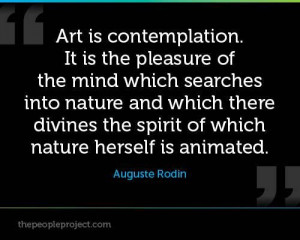 Art is contemplation...