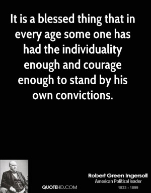 Robert Green Ingersoll Age Quotes