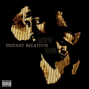 Nas & Damian Marley - Distant Relatives - April 20, 2010