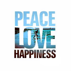 Peace Love Happiness photo peacelovehappiness-quote.jpg