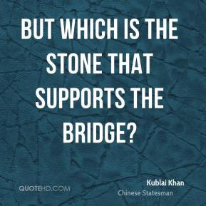 Kublai Khan Quotes