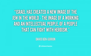 quote-David-Ben-Gurion-israel-has-created-a-new-image-of-1-152539.png