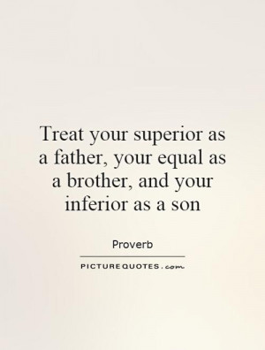 Brother Quotes Father Quotes Son Quotes Proverb Quotes