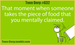 teen derp # quotes # food 94 notes