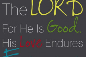 Bible Verses Psalm 136:1: GOD’s Love Endures Forever