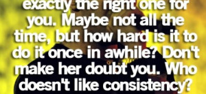 ... girl needs reassurance : Quote About Every Girl Needs Reassurance