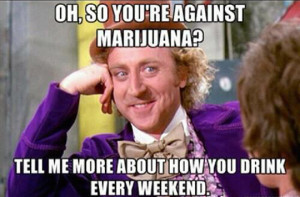 Why Not Legalize Marijuana...