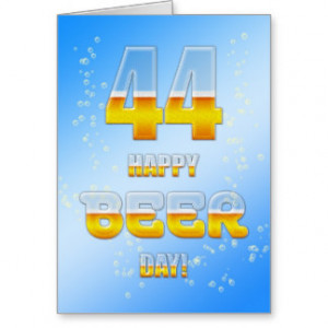 Happy Beer day 44th birthday card