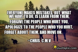 Everyone Makes Mistakes Quote http://quotepix.com/Everyone-Makes ...