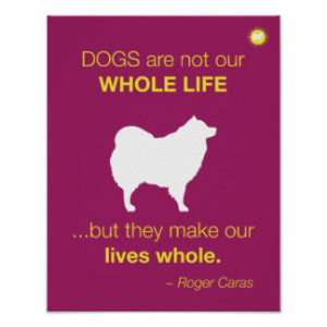 Dogs - whole life quote - mulberry Poster