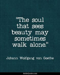 attest to this and i m never lonely even when i m alone beauty quotes ...