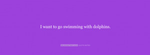Want To Go Swimming With Dolphins Picture