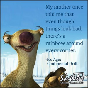 Movie Quote - Ice Age Continental Drift