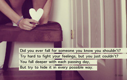 -you-ever-fall-for-someone-you-know-you-shouldnt-being-in-love-quote ...