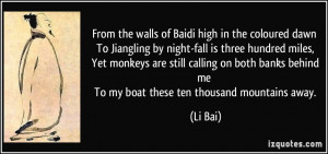 walls of Baidi high in the coloured dawn To Jiangling by night-fall ...