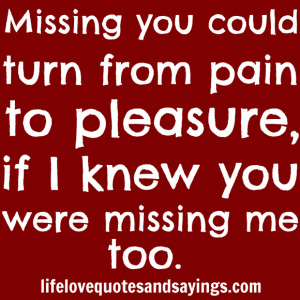 Quotes And Sayings: Famous Quotes Of The Day About Missing Someone ...
