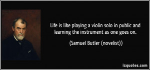 is like playing a violin solo in public and learning the instrument ...