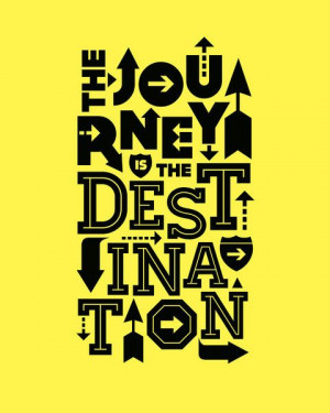 Yellow Quote The Journey Is The Destination Signs by Inspireuart, $20 ...