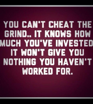 High School Wrestling Quotes Tumblr You can't cheat the grind.