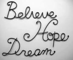Believe Hope Dream ~ Joy Quote