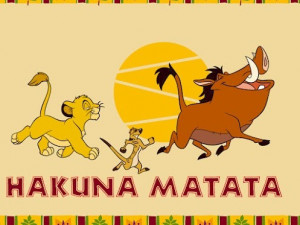 Hakuna Matata: Una Buena filosofía de vida
