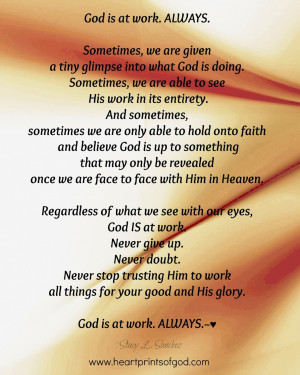 ALWAYS . . . God is at Work~