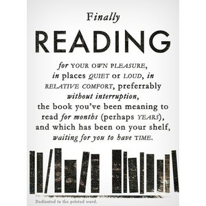 Finally Reading for Your Own Quotes About Book Reading