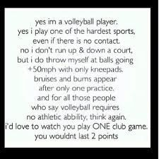 Volleyball is my life, my passion.