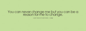 Click to get this change me facebook cover photo
