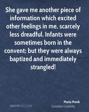 ... the convent; but they were always baptized and immediately strangled
