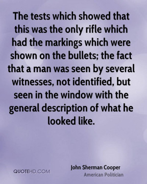 The tests which showed that this was the only rifle which had the ...