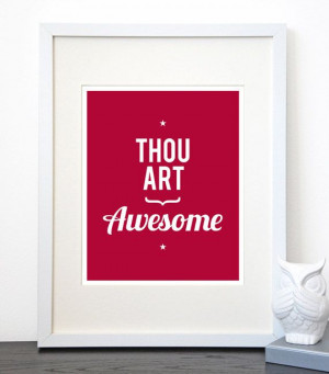 Awesome Typographic print, Red Thou Art Awesome quote, 8 x 10 art ...