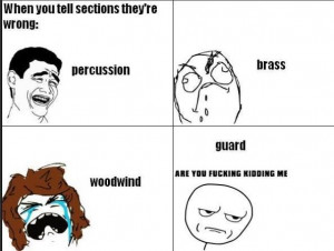 True! i dont do marching i do concert lol but this is still funny