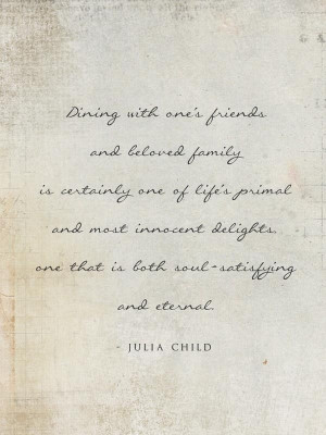 Chef julia child quotes and sayings best positive wise dining friends