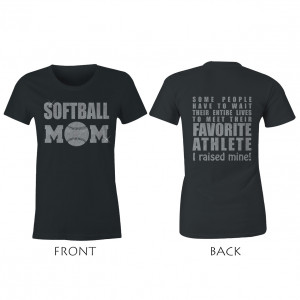 Softball Mom Favorite Athlete I Raised Mine Glitter Ladies Tee Shirt