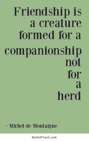 Friendship And Companionship Quotes