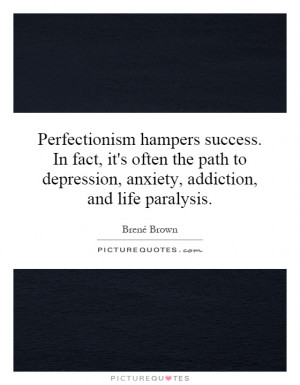 depression anxiety addiction and life paralysis Picture Quote 1