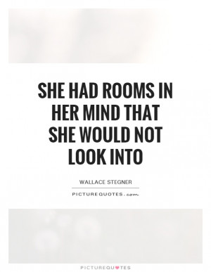 ... her mind that she would not look into quote | Picture Quotes & Sayings