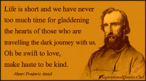 ... , kindness, inspirational, being a good person, Henri Frederic Amiel