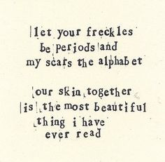 ... Junk, Living, Inspiration Quotes, Beautiful Things, Freckles Quotes