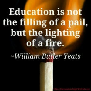 Yeats - One of my favorite quotes!