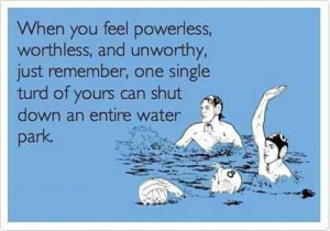 When you feel powerless, worthless and unworthy, just remember: one ...