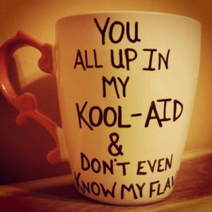 Mug Cup Up in my KOOL AID Quote mug Valentine 39 s Day gift Free US